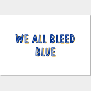 we all bleed blue Posters and Art